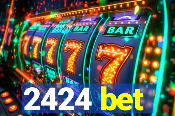 2424 bet